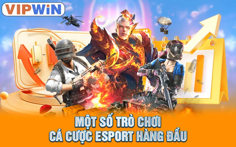 Esports VIPWIN | Đấu Trường Hot, Cược Hay, Thắng Ngay! 3 Một số trò chơi cá cược esport hàng đầu