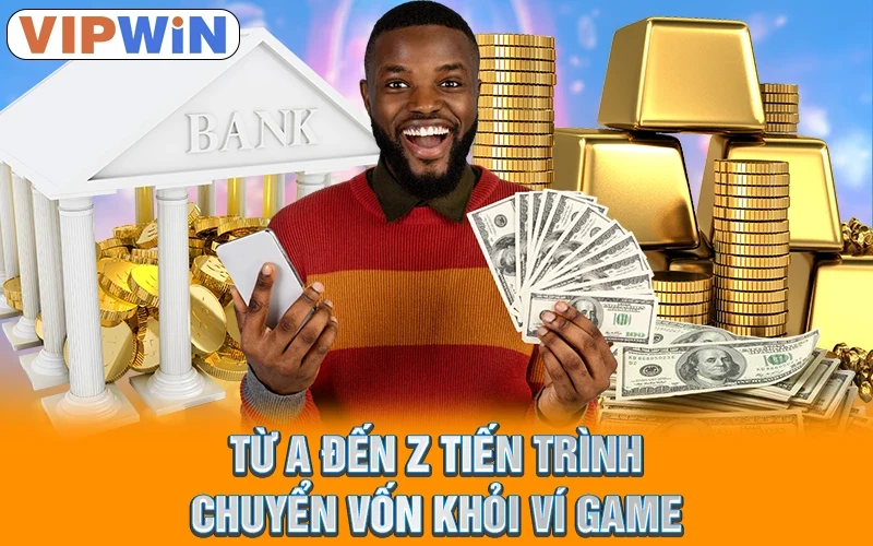 Rút Tiền VIPWIN | 4 Bước Nhanh Chóng Và An Toàn 2 Từ a đến z tiến trình chuyển vốn khỏi ví game