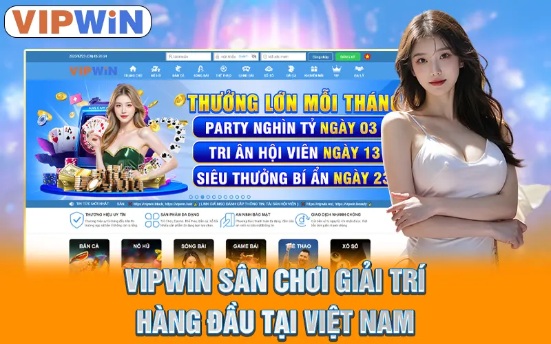 Giới Thiệu VIPWIN | Điểm Đến Giải Trí Hấp Dẫn Hàng Đầu 2025 1 VIPWIN sân chơi giải trí hàng đầu tại Việt Nam